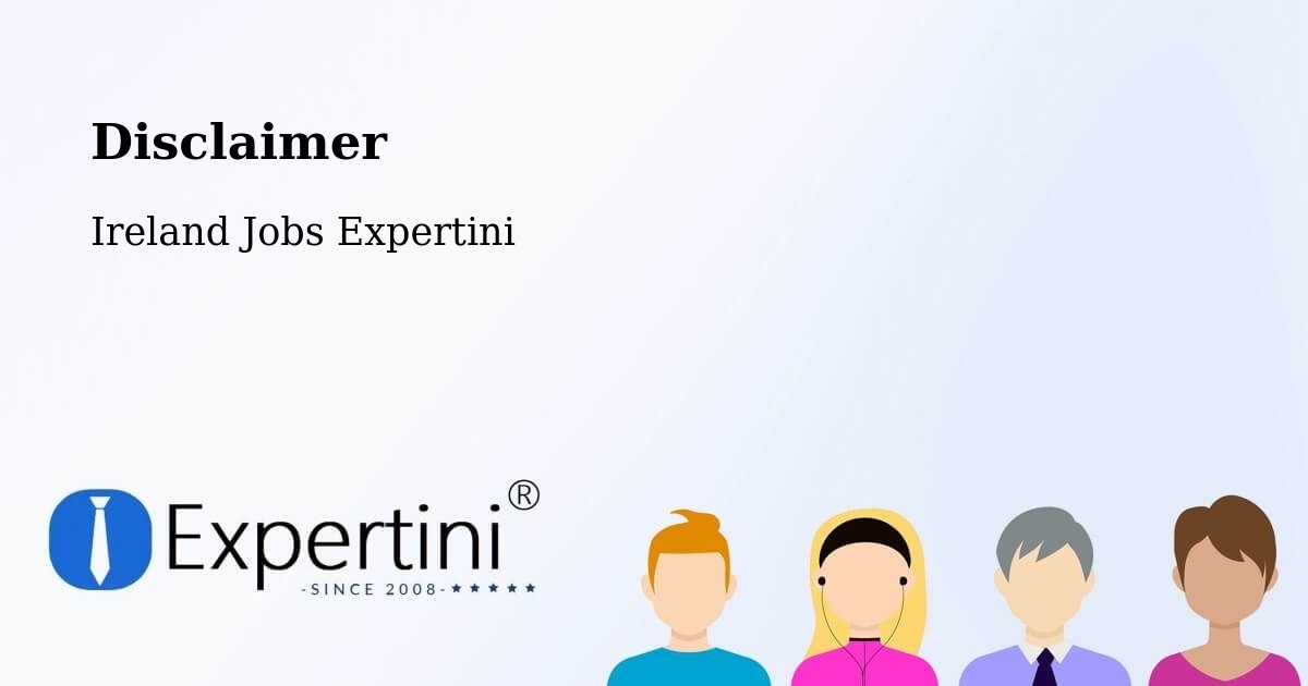 Disclaimer – Castlepollard - Ireland Jobs Expertini
