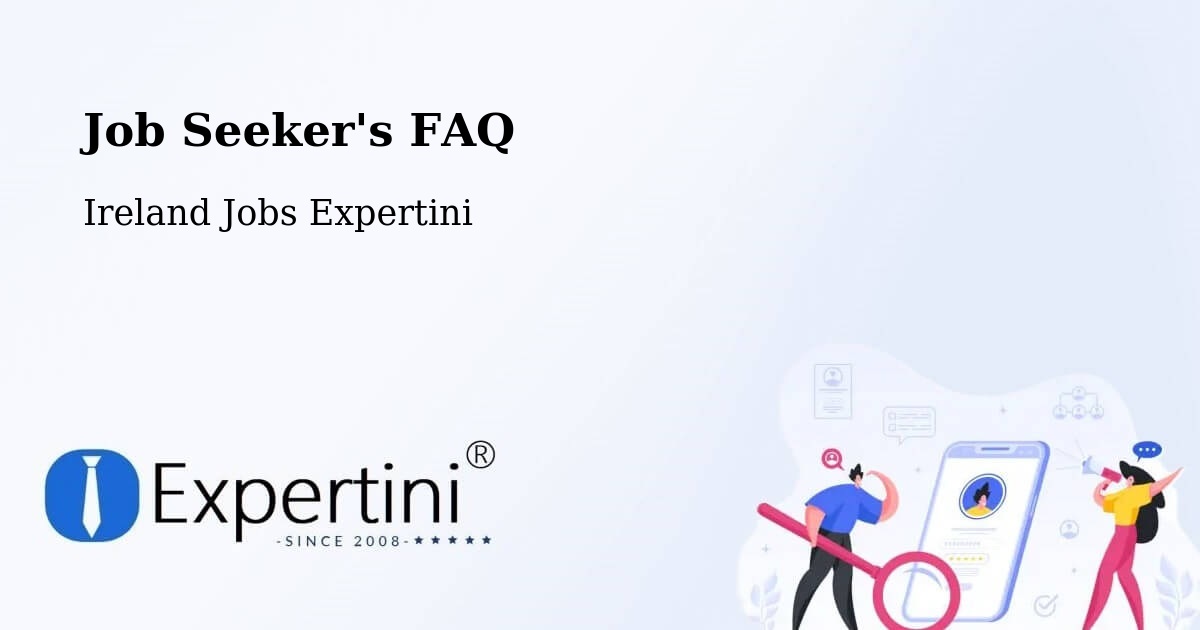 Job Seeker FAQ – Castlepollard - Ireland Jobs Expertini
