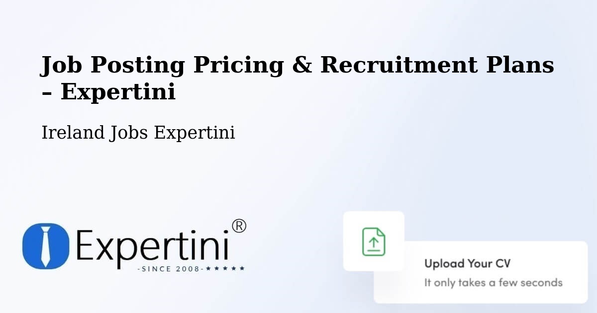 Job Posting Pricing & Recruitment Plans – Castlepollard - Castlepollard, Ireland Jobs Expertini