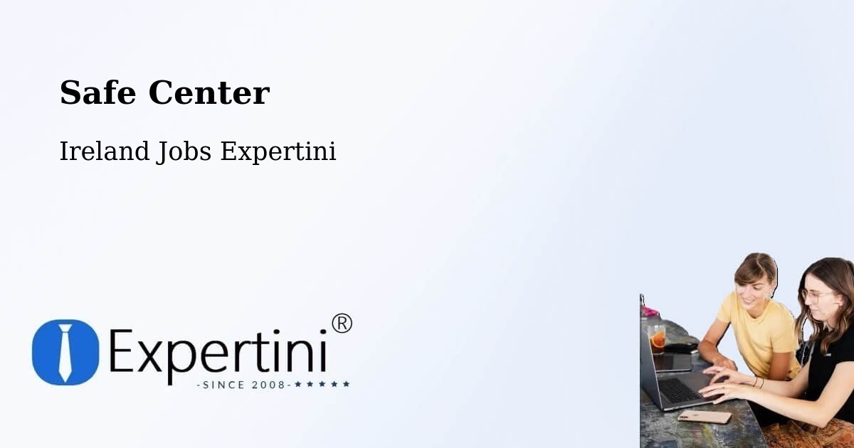 Safety Center – Castlepollard - Ireland Jobs Expertini